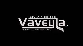 VaveyLa - Hayata Dair