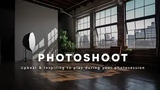Photoshoot Music - for the Models and Photographers - 1 Hour
