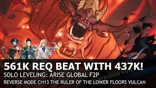 [Solo Leveling:Arise Global F2P] Reverse Mode Chapter 13 The Ruler of the Lower Floors: Vulcan