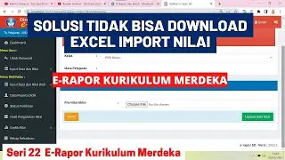 SOLUSI TIDAK BISA DOWNLOAD FILE EXCEL ERAPOR KURIKULUM MERDEKA