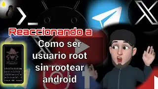 Reaccionando a tutorial  como ser usuario ROOT sin rootear android