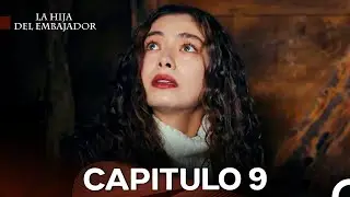 La Hija Del Embajador Capitulo 9 (Doblado en Español) (VERSIÓN EXTENDIDA)
