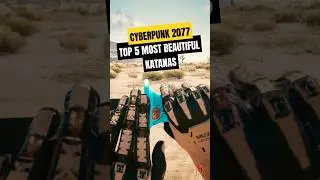 Cyberpunk 2077: Top 5 Most Beautiful Iconic Katanas 