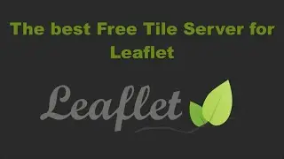 🔥🔥 The best Free Tiles Server for Leaflet Map 2020🔥🔥