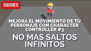 Mejor Script de movimiento #3  Evita los saltos infinitos en tu personaje con un Raycast #unity