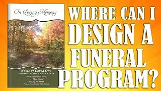 Where Can I Design A Funeral Program?