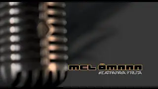 Mel Ömana - Fruta (Vídeo Oficial) #EatPapaya