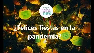 🎅🏼¿Qué hacer con la navidad en pandemia?