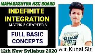 Indefinite Integration 12th New Syallabus hsc | Maths-2 Maharashtra Board 2020 | Full Basic Concepts