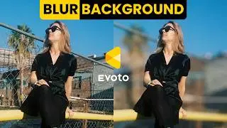 How to Blur Background in Evoto 2026 | Blur Images Background Online | One Click Solution