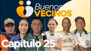 Buenos vecinos, capítulo 25