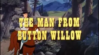 Western Animation The Man from Button Willow 1965 Full Cartoon