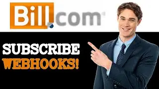 How To Subscribe To Bill Com Webhooks (2025)