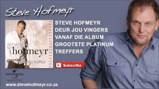 STEVE HOFMEYR - Deur Jou Vingers