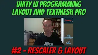 Programming Unity UI - the Rescaler component and Controlling Layout