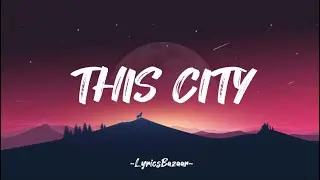 THIS CITY - Sam Fisher (Lyrics)