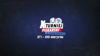 (NA ŻYWO - dzień 1) X Turniej Piłkarski im. Grzegorza Wołągiewicza BOISKO B