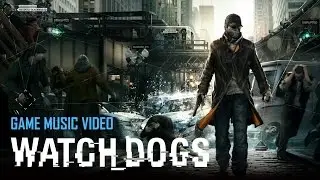 Watch Dogs - Run Hide (Game Music Video)