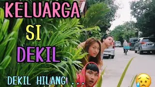 Keluarga Si Dekil - Dekil Hilang (Short Movie)