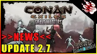 Conan Exiles Update 2.7 | News 2021