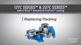 Replacing Packing - 127C & 227C Series™