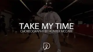 Take My Time - Notrace | Choreography by Hunter McCabe