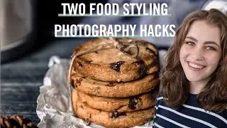 Two Food STYLING PHOTOGRAPHY Hacks