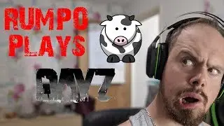 Rumpo Plays: DayZ - Moo.......Did you see THAT!!!