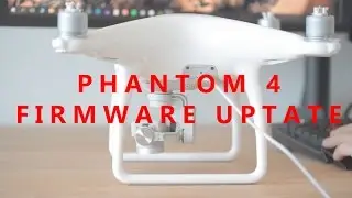 DJI Phantom 4 - How to update the Firmware [Phantom & Remote]