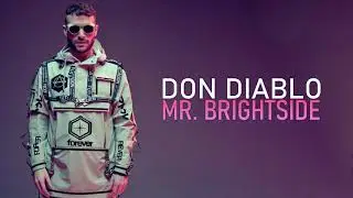 Don Diablo - Mr. Brightside (Extended Mix)