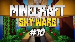 Sky Wars #10 (Мой Враг ТПшка)