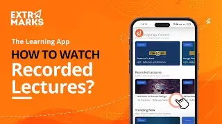 How to watch recorded lectures? | Extramarks the Learning App