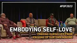 Enneagram Prison Project Talks 'Embodying Self-Love' | #FOF2023