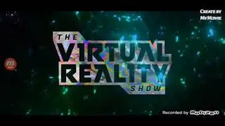 1h of (the virtual reality show) intro!