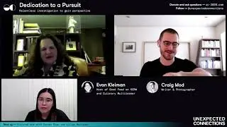 Evan Kleiman & Craig Mod; Dedication to a Pursuit