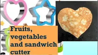 Fruits , vegetables and sandwich cutter | egg | fruits | lots of shapes