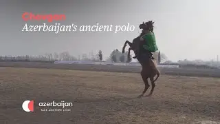 Chovgan: Azerbaijan's ancient polo | Experience Azerbaijan