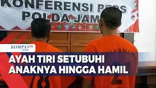 Ayah Tiri Setubuhi Anaknya Hingga Hamil