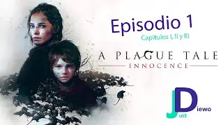 A Plague Tale: Innocence: Episodio 1 [En Español]
