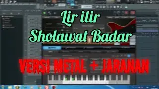 Lir Ilir (Sholawat Badar) | Cover Metal + Jaranan