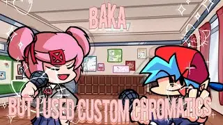 Baka! but I Used Custom Chromatics | FNF Cover