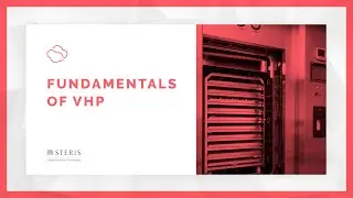 Fundamentals of Vaporized Hydrogen Peroxide Sterilization | STERIS AST TechTalk