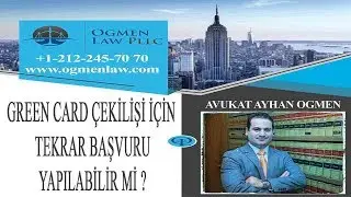GREEN CARD ÇEKİLİŞİ İÇİN TEKRAR BAŞVURU YAPILABİLİR Mİ ?