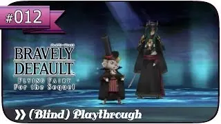「Bravely Default」Undub PT.12 [Chapter 1：Sub Quest Thief and Merchant's Asterisk ～ BOSS]