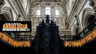 PHOTOVLOG #43 | HACIENDO FOTOS CON EL MÓVIL POR ANDALUCÍA