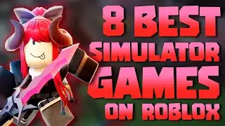 8 Best Roblox Simulator Games
