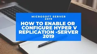 Window Server 2019 Training | How to Configure Hyper V -Replication Server 2019 (Hindi-26)