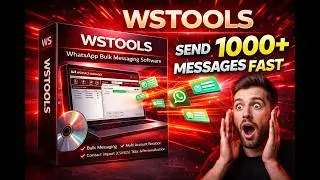 Send Unlimited WhatsApp Messages Fast 🚀 WSTOOLS Bulk Sender Tutorial