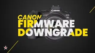 How to downgrade Your Canon R5 & R6 firmware | STEP-BY-STEP TUTORIAL 2022