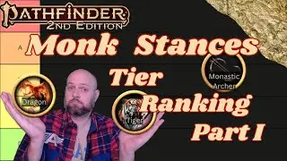 Pathfinder2e - Monk Level 1 Stances Tier Ranking